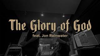 soulsound | The Glory of God | feat. Jon Rainwater