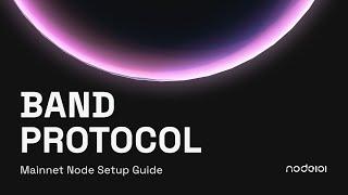 Band Protocol Mainnet Setup Guide "Just a Single Command"