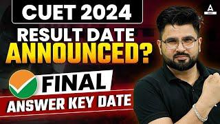 CUET Result Date 2024 ? CUET Final Answer key ?CUET UG Latest Update