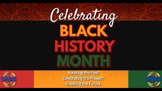 Celebrating Black History Month - Black History Facts with Elder Aaron Foreman