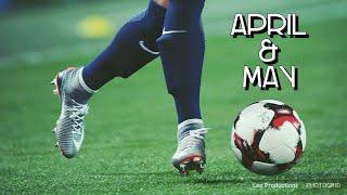 Football Best Skills & Tricks of the Month - April & May 2018 HD