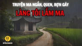 Recap | 3 tiếng nghe truyện ma ngắn làng quê hay, sợ, dễ ngủ #chuyenma #truyendemkhuya