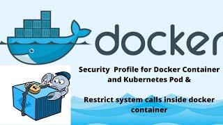 Security  Profile for Docker Container and Kubernetes | Seccomp | Koding Hub