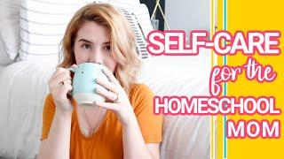 BIBLICAL SELF-CARE for the HOMESCHOOL MOM | How I practice self-care as a homeschool mom