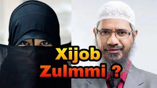 Xijob Zulmmi ? Dr. Zakir Naik