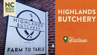 Highlands Butchery - Valdese, NC | North Carolina Weekend