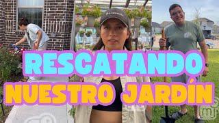 Rescatando nuestro jardín que nos costó mucho trabajo/mariajessica 🫶 #blog #jardín #love #story