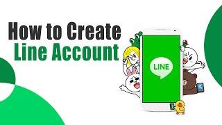 How to Create a LINE Account 2022 | LINE App Sign Up