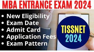 TISSNET 2024 Registration Last Date | Eligibility, Fees, Exam Date | MBA Entrance Exams 2024