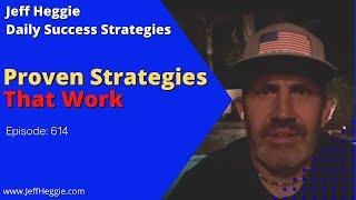 614: Proven Strategies That Work