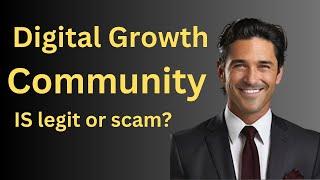 Digital Growth Community is Legit or Scam 4 Red Flags you need to know!