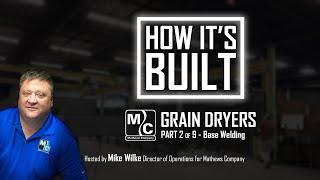 How It's Built (Part 2 of 9): Base Welding - Mathews Company Grain Dryers