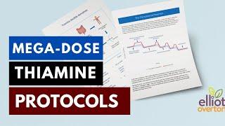 Protocols For Mega-Dose Thiamine & Addressing Deficiency + Nutrient Interactions