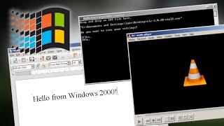 Running Modern Programs on Windows 2000 in 2024