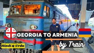 Georgia Tbilisi to Armenia Yerevan by Train | Georgia to Armenia Adventure | Pakistani Traveler