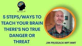 5 Steps/Ways to Teach Your Brain There's No True Danger or Threat