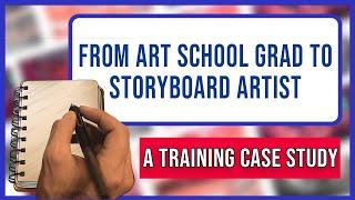 From Art School Grad to Storyboard Artist: A Training Case study