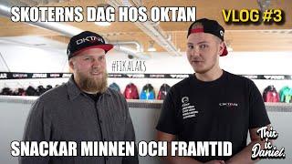 SKOTERNS DAG HOS OKTAN | SKOTERSNACK #3