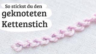 geknoteter Kettenstich sticken - Stickstich 82