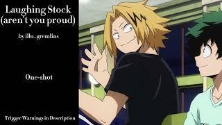 Laughing Stock (aren't you proud) - Podfic (MHA)