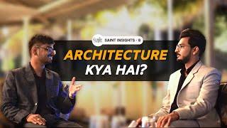 What is an Architect and What Architects Do? | Ar. Mohit Sahu | Rishi Upadhyay