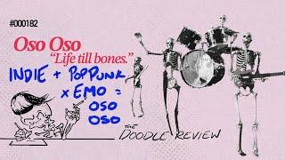 DR#182 Oso Oso - Life Till Bones