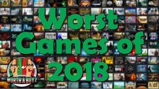 Worst Games of the Year 2018 - Worthabuy Rants