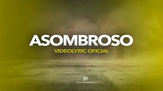 ASOMBROSO - Videolyric Oficial - Miel San Marcos - DIOS EN CASA