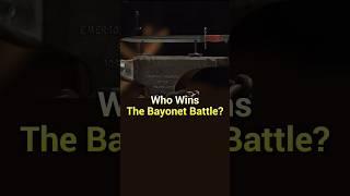Bayonet Battle: Only One Will Win!