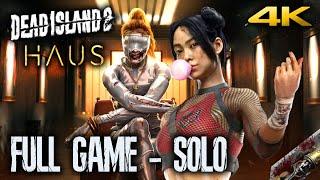 DEAD ISLAND 2 HAUS DLC Gameplay Walkthrough FULL GAME (4K 60FPS) PC ULTRA HD || Amy - Solo