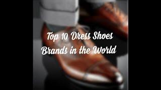 Top 10 Men’s Formal Shoes Brands in the World 2021..........