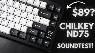 ND75 by ChilKey: Affordable $89 Prebuilt Keyboard!? Full Soundtest with 3 Different Mounting Points!