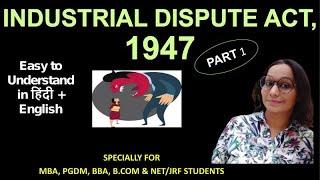 Industrial Dispute Act 1947 | With Latest Amendments | Labour Laws | UGC NET |