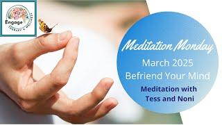 March 2025: Befriend Your Mind