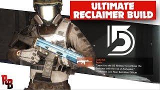 The Division  I  Ultimate Reclaimer Build