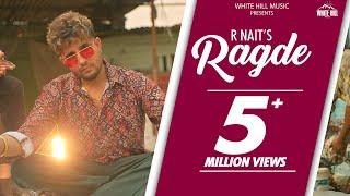 RAGDE (Official Video) R Nait | Deepak Dhillon | Himani Dave | New Punjabi Songs 2024