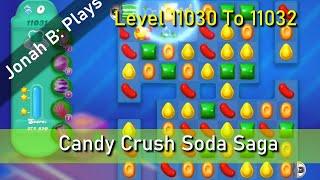 Candy Crush Soda Saga Level 11030 To 11032
