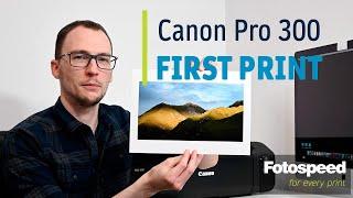 Canon Pro 300 Printer | Making Your First Print