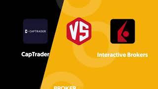 CapTrader vs Interactive Brokers - Which one suits your investing needs better?