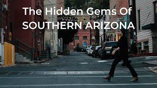 The Hidden Gems of Southern Arizona