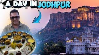 Jodhpur Famous Tourist Places | Rajasthani Unlimited Thali | Fort, Palace, Stepwell & More!!