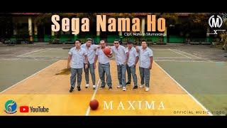 MAXIMA - Sega Nama Ho | Cipta: Nahum Situmorang (Official Music Video)