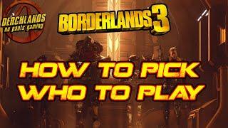 Borderlands 3 How to Pick Who to Play?