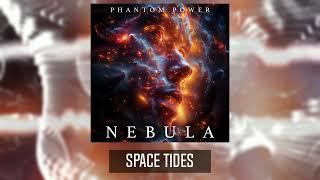 Space Tides (feat. Joni Fuller ) - Phantom Power NEBULA