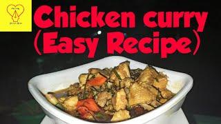 CHICKEN CURRY (EASY RECIPE) #KHORJEIMAPU #COOKANDLAUGH