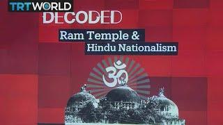 Decoded: Ram Temple & Hindu Nationalism