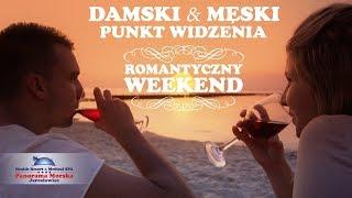 Damski i męski punkt widzenia: Romantyczny weekend w Panoramie Morskiej w Jarosławcu
