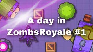 A day in ZombsRoyale #1