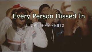 Every Person Dissed In Wooski - Computers Remix