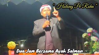 Holong Pe Roha ⁉️ Ceramah Maulid Nabi Bersama Ayah Salman Pesantren Musthafawiyah Di Siantona